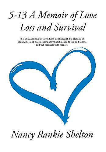 5-13 A Memoir Of Love, Loss And Survival [Hardcover]