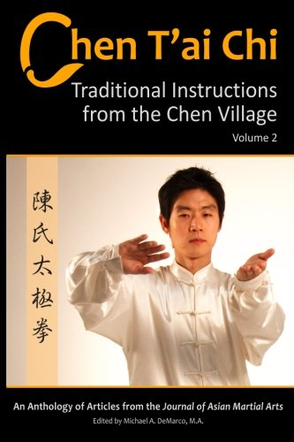 Chen T'ai Chi  Traditional Instructions From The Chen Village, Volume 2 [Paperback]