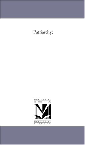 Patriarchy; [Paperback]