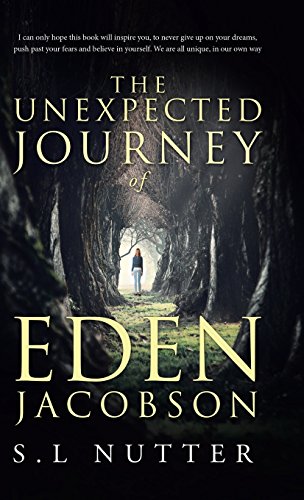 The Unexpected Journey Of Eden Jacobson [Hardcover]