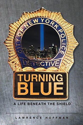 Turning Blue A Life Beneath The Shield [Hardcover]