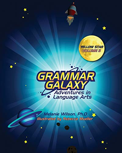 Grammar Galaxy  Yello Star Adventures in Language Arts [Paperback]