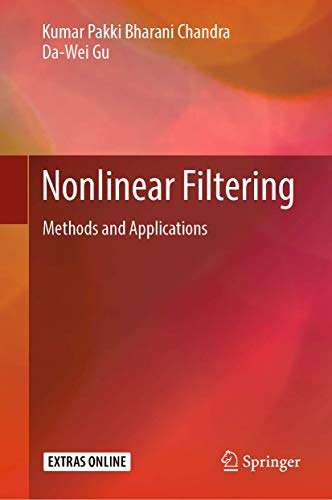 Nonlinear Filtering: Methods and Applications [Hardcover]