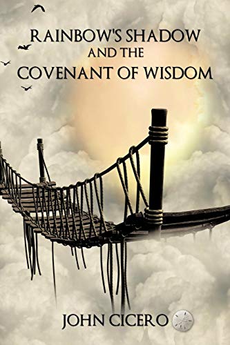 Rainbo's Shado And The Covenant Of Wisdom [Paperback]