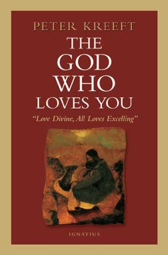 The God Who Loves You: Love Divine, All Loves Excelling [Paperback]