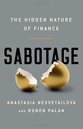 Sabotage: The Hidden Nature of Finance [Hardcover]