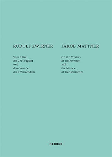 Rudolf Zwirner & Jakob Mattner: An Interview [Paperback]