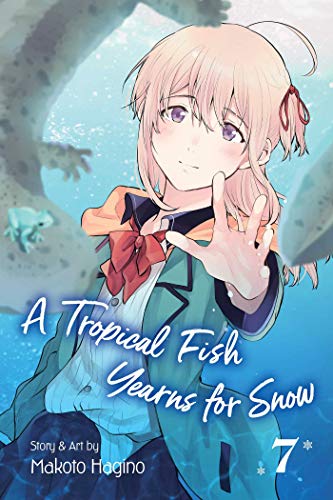 A Tropical Fish Yearns for Snow, Vol. 7 [Paperback]