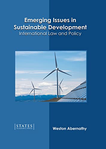 Emerging Issues in Sustainable Development International La and Policy [Hardcover]