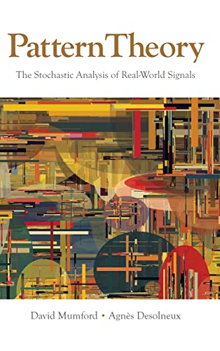 Pattern Theory The Stochastic Analysis of Real-World Signals [Hardcover]