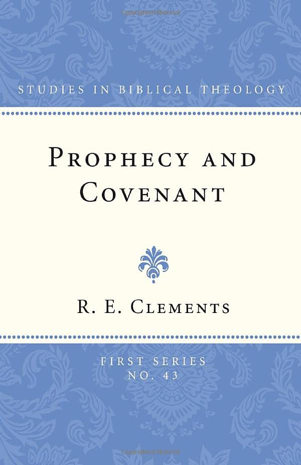 Prophecy and Covenant [Paperback]