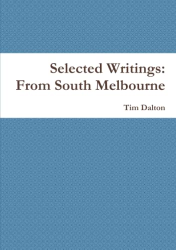 Selected Writings From South Melbourne [Paperback]