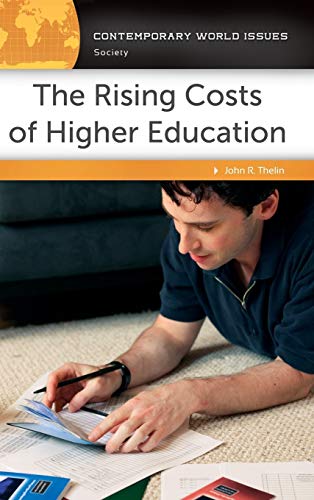 The Rising Costs of Higher Education A Reference Handbook [Hardcover]