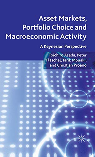 Asset Markets, Portfolio Choice and Macroeconomic Activity: A Keynesian Perspect [Hardcover]