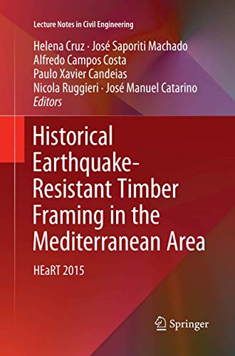 Historical Earthquake-Resistant Timber Framing in the Mediterranean Area HEaRT  [Paperback]