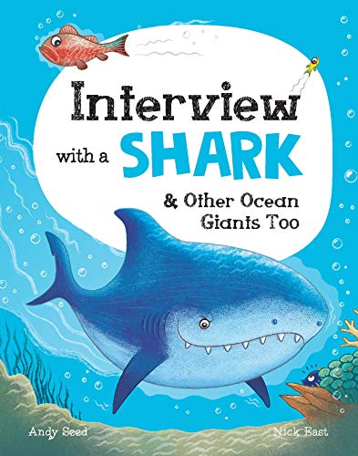 Interview with a Shark: and Other Ocean Giants too [Hardcover]