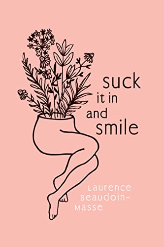 Suck It In and Smile [Paperback]