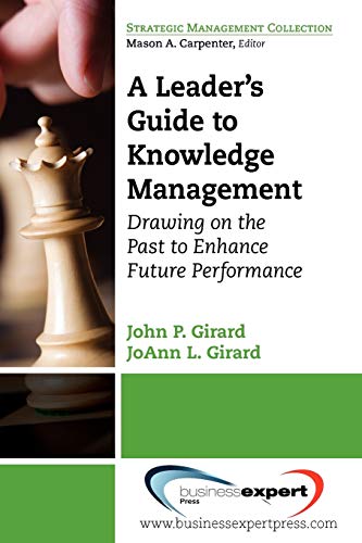 A Leader's Guide To Knoledge Management Draing On The Past To Enhance Future P [Paperback]