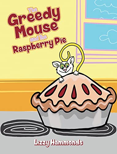 Greedy Mouse And The Raspberry Pie