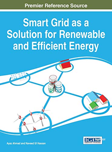 Smart Grid As A Solution For Reneable And Efficient Energy (advances In Environ [Hardcover]