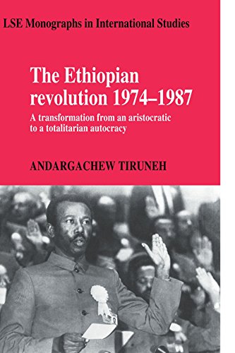 The Ethiopian Revolution 19741987 A Transformation from an Aristocratic to a T [Paperback]