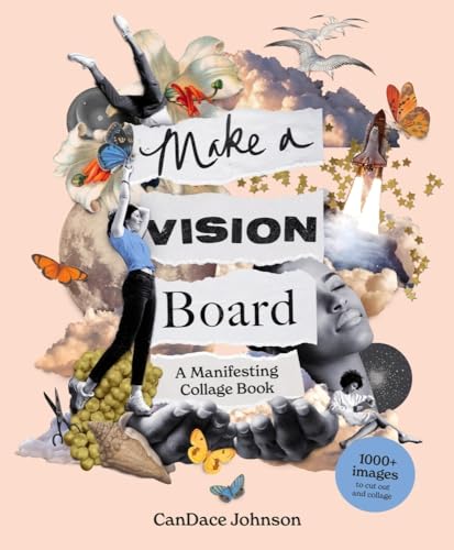 Make a Vision Board: A Manifesting Collage Book [Paperback]