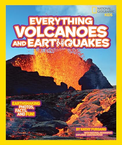 National Geographic Kids Everything Volcanoes and Earthquakes: Earthshaking phot [Hardcover]