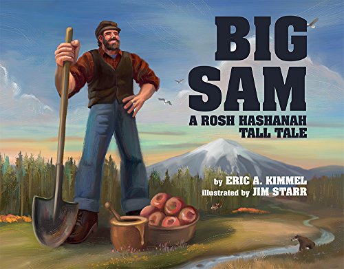 Big Sam: A Rosh Hashanah Tall Tale [Hardcover]