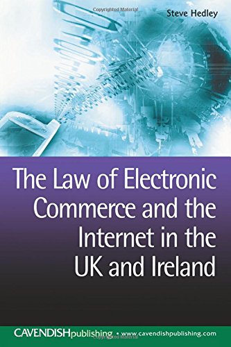 The La of Electronic Commerce and the Internet in the UK and Ireland [Paperback]