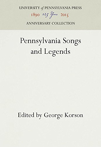 Pennsylvainia Songs and Legends [Hardcover]