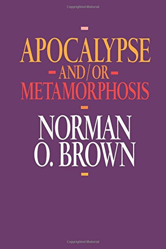 Apocalypse and/or Metamorphosis [Paperback]