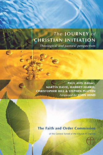 The Journey Of Christian Initiation Theological And Pastoral Perspectives [Paperback]