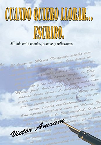 Cuando Quiero Llorar... Escribo [Hardcover]