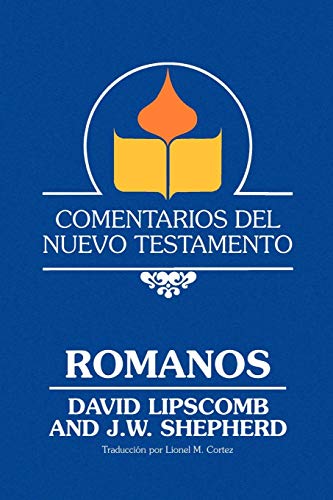 Comentarios Del Nuevo Testamento - Romanos  (paper) (spanish Edition) [Paperback]