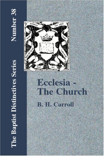 Ecclesia - The Church [Paperback]