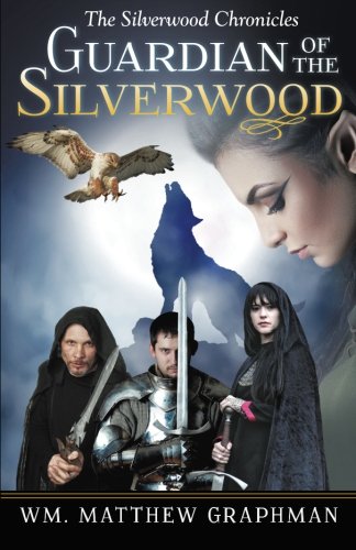 Guardian Of The Silverood [Paperback]