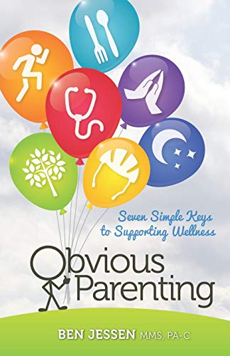 Obvious Parenting  Seven Simple Keys to Supporting Wellness [Paperback]