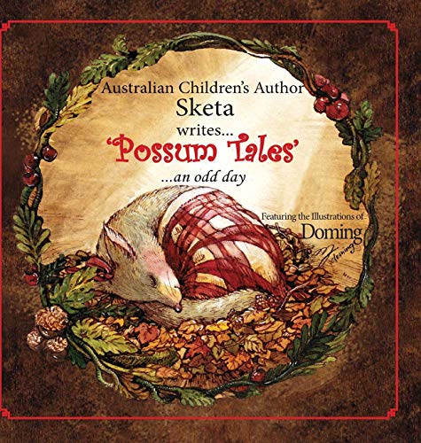 Possum Tales ...An Odd Day [Hardcover]