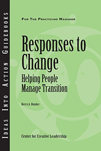 Responses to Change Helping People Make Transitions [Paperback]