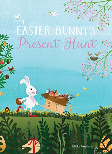 The Easter Bunnys Present Hunt [Hardcover]