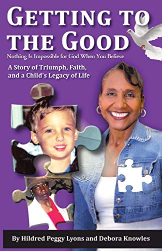 Getting To The Good Nothing Is Impossible For God When You Believe [Paperback]