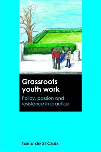 Grassroots Youth Work Policy, Passion and Resistance in Practice [Paperback]