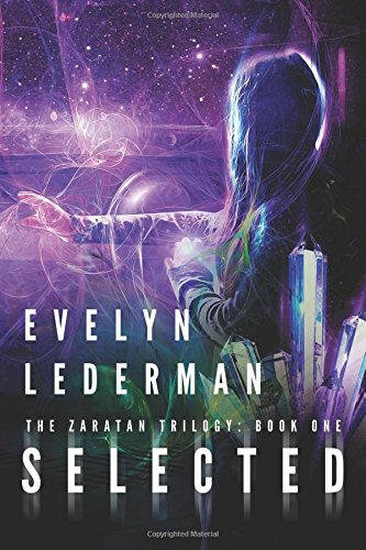 Selected A Young Adult Sci-Fi Adventure (the Zaratan Trilogy) (volume 1) [Paperback]