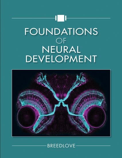 Foundations of Neural Development [Hardcover]