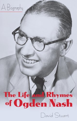 The Life and Rhymes of Ogden Nash: A Biography [Paperback]