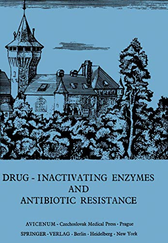 Drug-Inactivating Enzymes and Antibiotic Resistance 2nd International Symposium [Paperback]