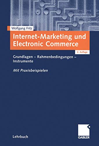 Internet-Marketing und Electronic Commerce Grundlagen - Rahmenbedingungen - Ins [Paperback]