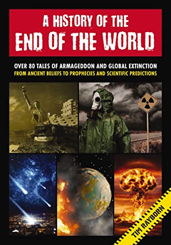 A History of the End of the World: Over 75 Ta