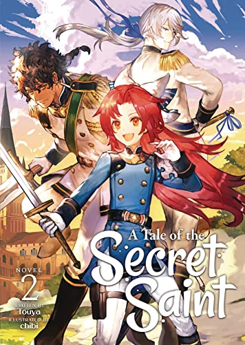 A Tale of the Secret Saint (Light Novel) Vol. 2 [Paperback]