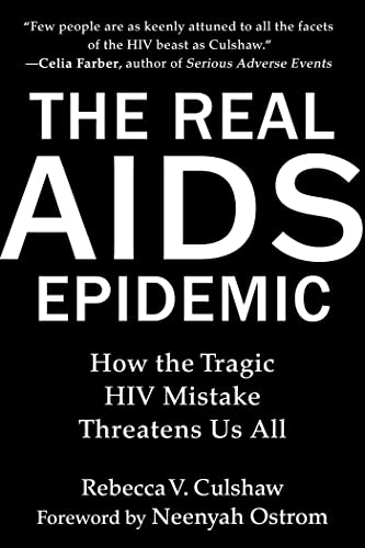 The Real AIDS Epidemic: How the Tragic HIV Mi